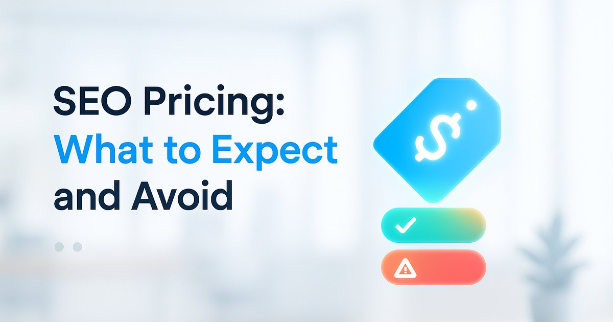 SEO Pricing for Small Businesses: What to Expect and What to Avoid